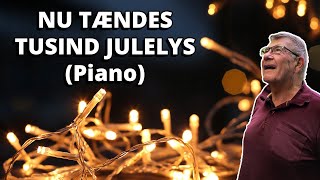 Video thumbnail of "Nu Tændes Tusind Julelys - Piano Version"