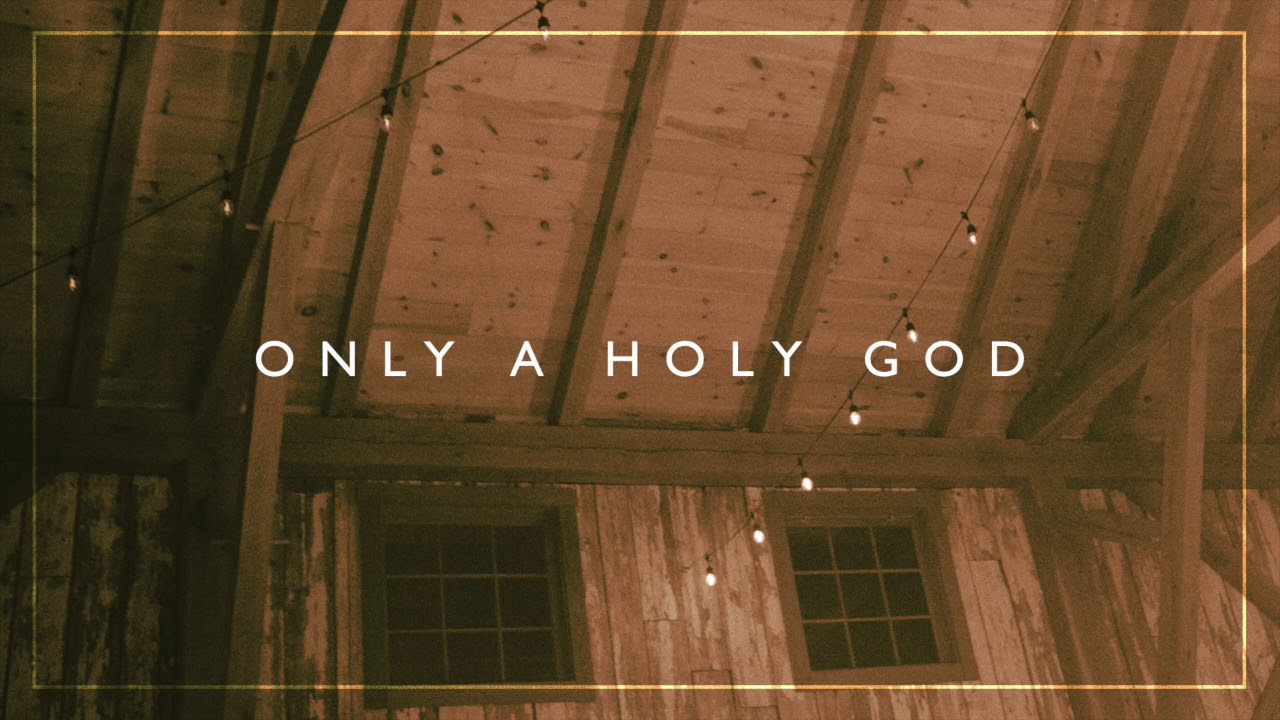 Here Be Lions - Only a Holy God (Official Audio) - YouTube