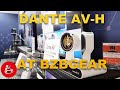 BZBGEAR Goes Over Their Dante AV-H Setup at IBC 2023