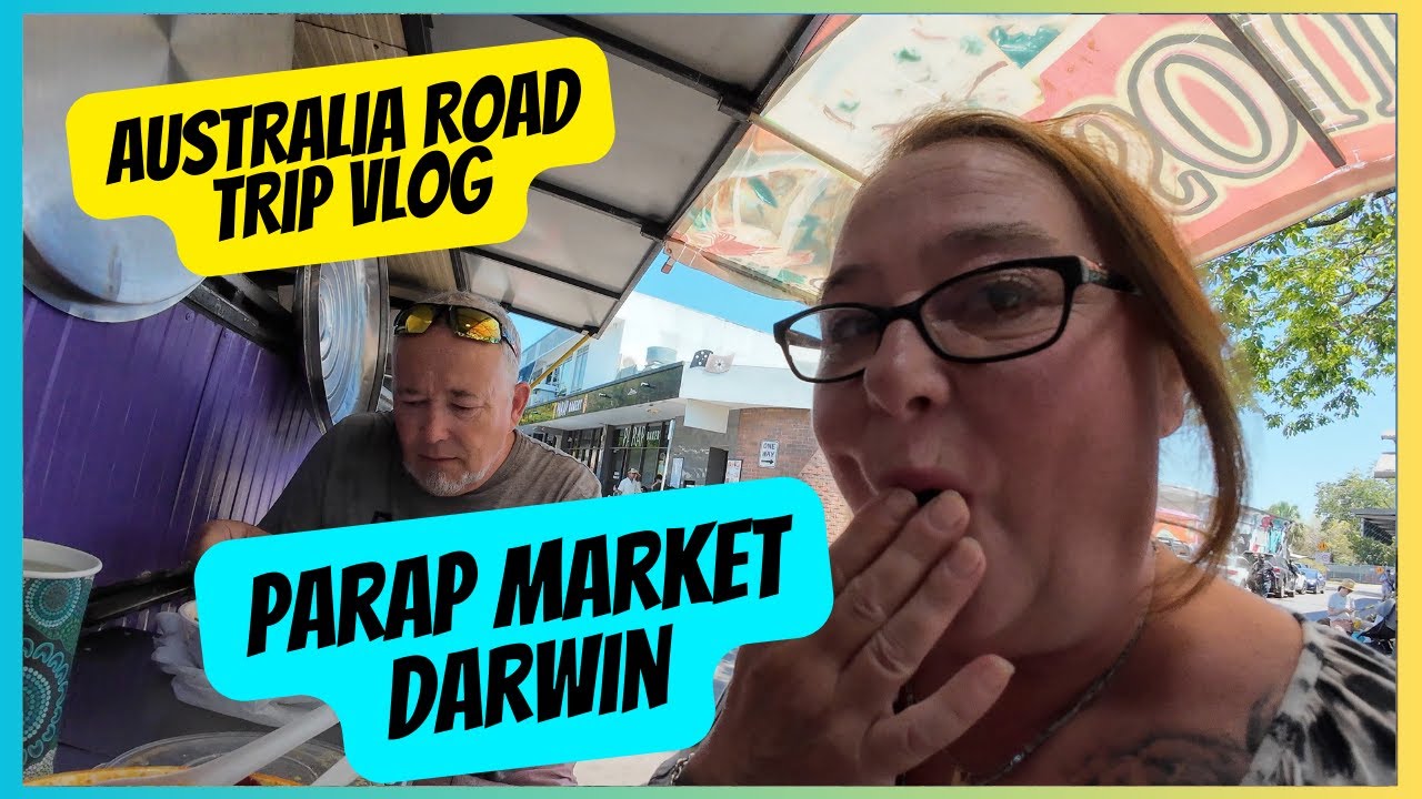 Parap Village Market, Darwin. Best Asian Street Food in Australia