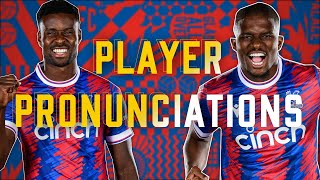 "Not Gerhe, Or Gooey! It's Guéhi" | How to Pronounce the Crystal Palace Squad