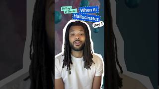 Did You Know AI Can Hallucinate? 🤖 Day 4