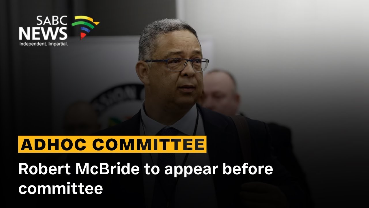 Ad Hoc Committee | McBride to appear before committee - YouTube