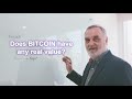 Does bitcoin have any real value?
