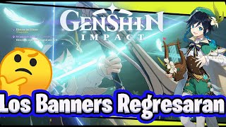? Los Banners Regresaran?  (Opinion)Genshin Impact