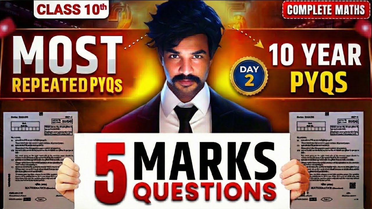 17 Feb Viral Paper 🔥 Live Class 10 Maths PYQ Marathon | All Most Repeated 5 Marks Questions | Day 2