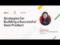 Strategies for Building a Successful SaaS Product: Rajalakshmi Srinivasan