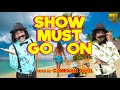 Show must go on by comjoyel