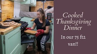 Vanlife | We Cooked a Whole Thanksgiving Dinner in our Self Built Camper Van