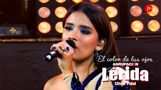 Agrupación Lérida El Color de tus Ojos Live 2021 Official