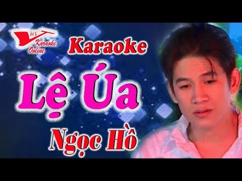 Video Karaoke Le Ua - Ngoc Ho (Beat Chuẩn) - youtube