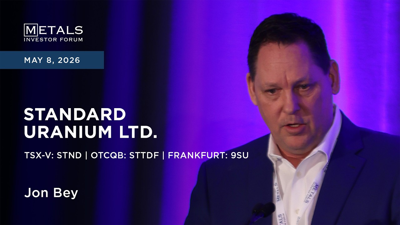 Jon Bey of Standard Uranium Ltd. presents at Metals Investor Forum in Vancouver | May 2026