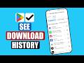 How To See Download History on Google Play Store | Check Previously Installed Apps on Play Store