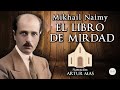 Mikhail Naimy - El Libro de Mirdad (Audiolibro Completo en Español) "Voz Real Humana"