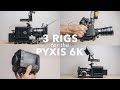 RIGGING IDEAS for the BLACKMAGIC PYXIS 6K | 3 Filmmaking Kits &amp; Rigs to use with new Pyxis camera