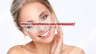 ⁣Dermacourt – Reviews, Anti Aging Formula, Benefits, Price & Buy,