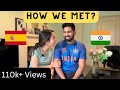 How a Foreigner Girl Fell in Love with an Indian Guy? How we met?