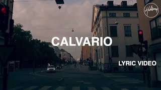 Calvario (Video con letra) - Hillsong Worship