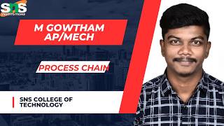 Lecture on Process Chain System | Smart Manufacturing Processes | SNS Institutions