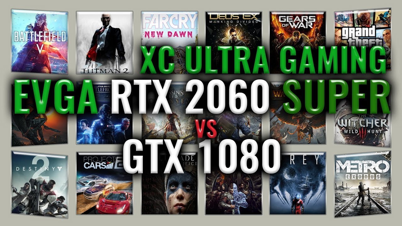 EVGA RTX 2060 SUPER XC Ultra GAMING vs GTX 1080 Benchmarks | 59 tests