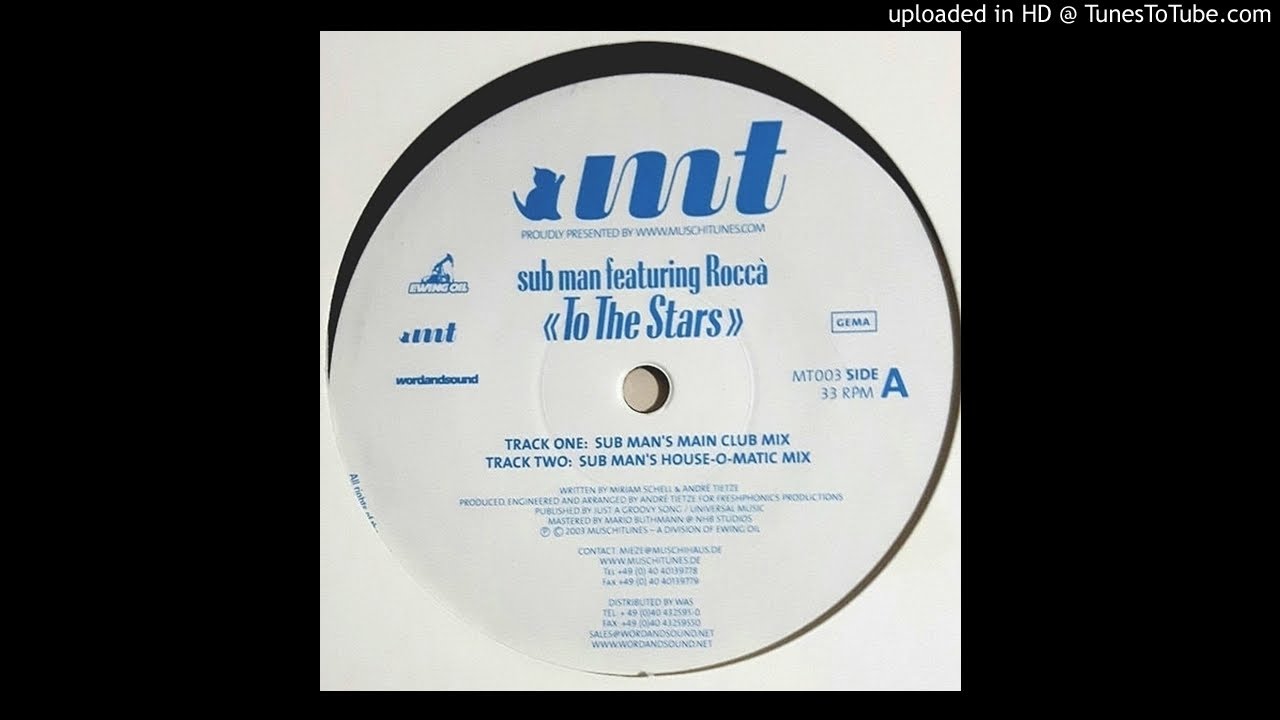 Sub Man Featuring Roccà - To The Stars (Sub Man's Main Club Mix) - YouTube
