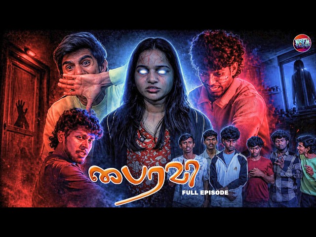👻 BAIRAVI 🔥| FULL EPISODE | NRFM-VLOGS  #nrfm #ghost #comedy