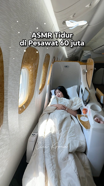 ASMR BOBO DI PESAWAT 60 JUTA🥰 #holidayswithshorts #ngeshortsbareng #trending #emirates #business