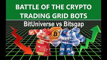 Battle of the Crypto Trading Grid Bot Bitsgap vs BitUniverse Which Setup Will Earn the Best Profit