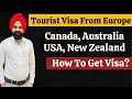 Europe To Canada Tourist Visa || Europe To Australia Tourist Visa || Europe To USA Tourist Visa