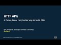 Introducing HTTP APIs: A Better, Cheaper, Faster Way to Build APIs - AWS Online Tech Talks