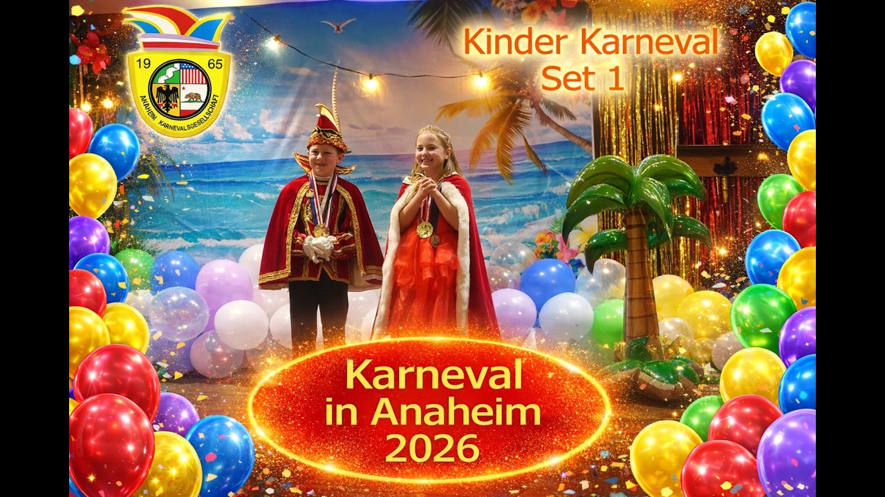 1st Half Set - Anaheim Karnevalsgesellschaft - Kinder Karneval 2026