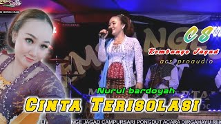 CINTA TERISOLASI -NURUL BARDOYAH CAMPURSARI KEMBANGE JAGAD CILACAP ACS PRO AUDIO 🔴 CIKLAPA