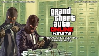 GTA Online Trailer Music — Teamwork Essential