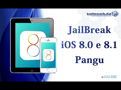 Como fazer o Jailbreak Untethered iPhone, iPad, iPod com iOS 8, 8.1x (PANGU) - TELECELULA