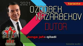 Ozodbek Nazarbekov - Dutor karaoke (minus)   Озодбек Назарбеков Дутор