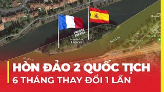 HÒN ĐẢO 6 THÁNG LẠI ĐỔI QUỐC TỊCH 1 LẦN