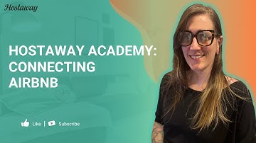 Hostaway Academy: Connecting Airbnb