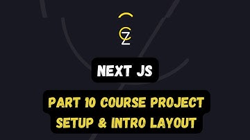 Part 10 Course project setup & Layout intro - CodeZetta - كود زيتا - نيكست