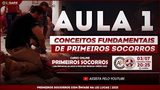 AULA 1 | CONCEITOS FUNDAMENTAIS DE PRIMEIROS SOCORROS