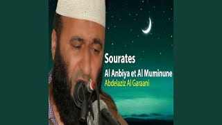 Sourates Al Anbiya et Al Muminune, Pt.2