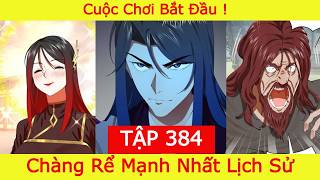 Chàng Rể Mạnh Nhất Lịch Sử - Tập 384 | Cuộc Chơi Bắt Đầu screenshot 4