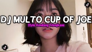 Download Lagu DJ MULTO CUP OF JOE STYLE KONDANG FULL REVERB SLOW BASS MENGKANE 2026 MP3