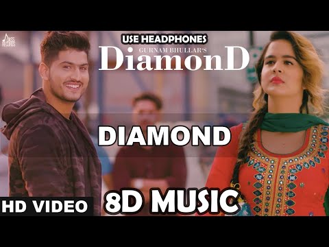 Diamond ( 8D MUSIC ) | Gurnam Bhullar |