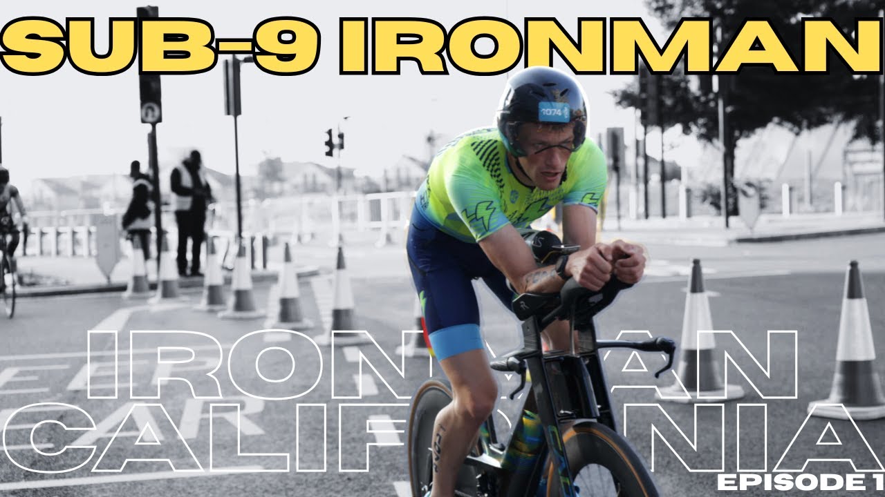 Training to break 9 hours | Ironman California Episode 1
