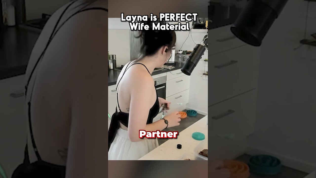 Layna is PERFECT Wife Material