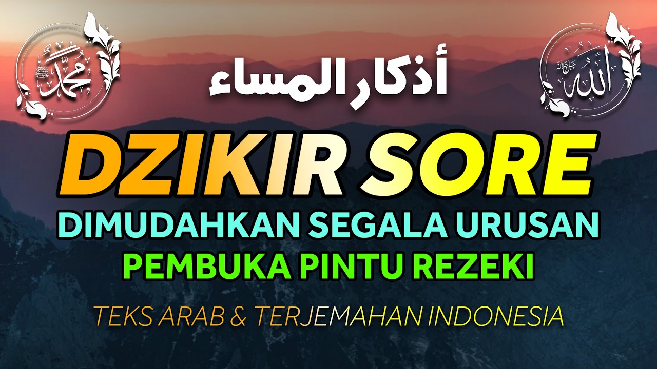 Dzikir Sore Sesuai Sunnah Rasulullah ﷺ | Penentram Hati & Perlindungan Malam