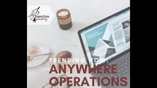 Right Click Academy   Anywhere Operations