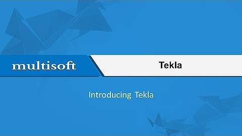 Getting Introduced to Tekla Training Video