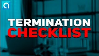 What is the Importance of a Termination Checklist?