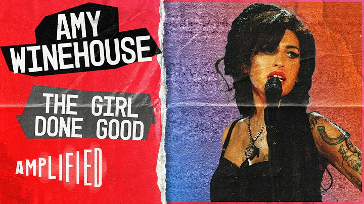 Amy Winehouse -The Girl Done Good: A Documentary R...